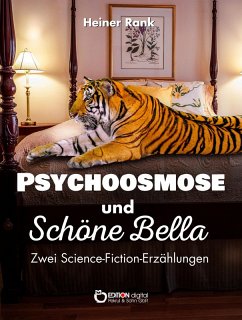 Psychoosmose und Schöne Bella (eBook, PDF) - Rank, Heiner