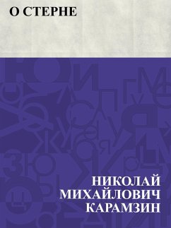 O Sterne (eBook, ePUB) - Karamzin, Nikolai Mikhailovich