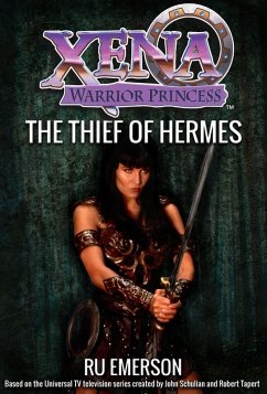 Xena Warrior Princess: The Thief of Hermes (eBook, ePUB) - Emerson, Ru