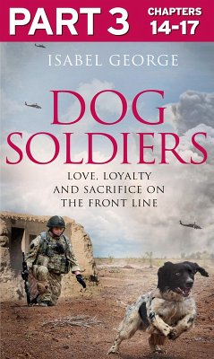 Dog Soldiers: Part 3 of 3 (eBook, ePUB) - George, Isabel