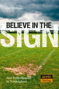 Believe in the Sign (eBook, ePUB) - Hodkinson, Mark