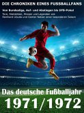 Das deutsche Fußballjahr 1971 / 1972 (eBook, ePUB)