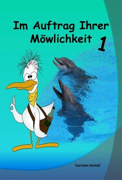 Im Auftrag Ihrer Möwlichkeit (eBook, ePUB) - Immel, Carmen