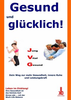 Gesund und glücklich! (eBook, ePUB) - Bernd, Karina