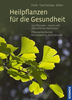 Heilpflanzen für die Gesundheit (eBook, PDF) - Puhle, Annekatrin; Trott-Schepe, Jürgen; Möller, Birgit