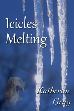 Icicles Melting (eBook, ePUB) - Gray, Katherine