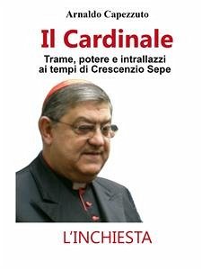 Il Cardinale (eBook, ePUB) - Capezzuto, Arnaldo
