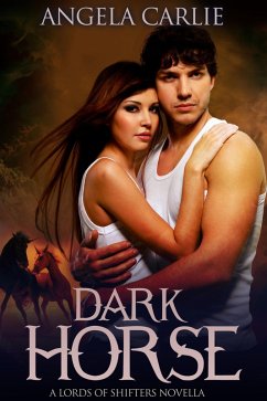 Dark Horse (Lords of Shifters, #3) (eBook, ePUB) - Carlie, Angela