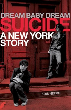 Cover Dream Baby Dream: Suicide - A New York Story