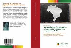 A atuação do Congresso e a legislação educacional no governo Lula: - Machado, Érica