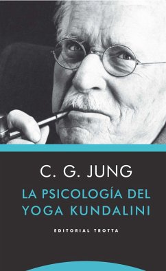 La psicología del yoga Kundalini - Jung, C. G.; Jung, Carl Gustav