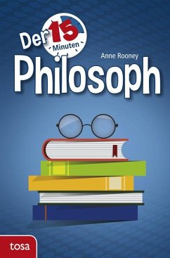 Der 15-Minuten Philosoph - Rooney, Anne