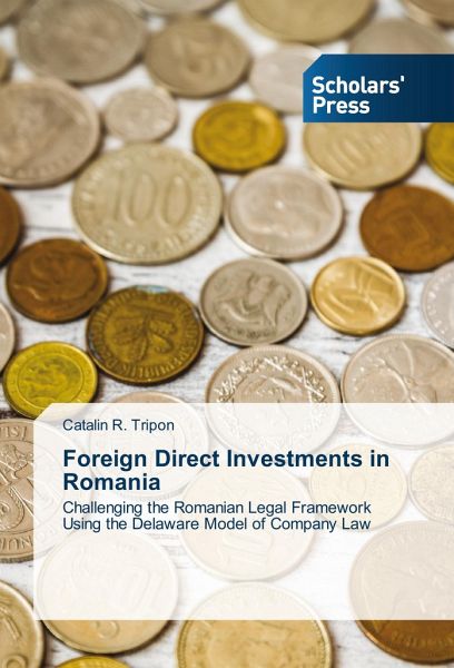 Foreign Direct Investments in Romania Foreign Direct Investments in Romania