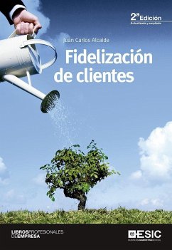 Fidelización de clientes - Alcaide, Juan Carlos