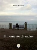 Il momento di andare (eBook, ePUB)