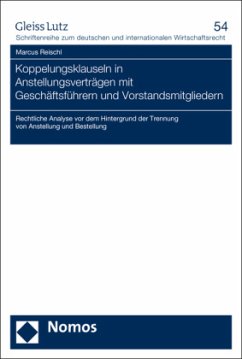 Koppelungsklauseln in Anstellungsverträgen mit Geschäftsführern und Vorstandsmitgliedern - Reischl, Marcus