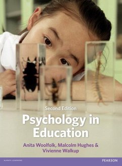 Psychology in Education - Woolfolk, Anita E.;Hughes, Malcolm;Walkup, Vivienne