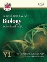 A-Level Biology for AQA: Year 1 & AS Student Book with Online Edition - Cgp Books