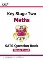 KS2 Maths SATS Question Book - Ages 10-11 (for the 2024 tests) - CGP Books