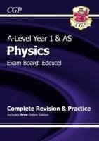 A-Level Physics: Edexcel Year 1 & AS Complete Revision & Practice with Online Edition: superb for the 2023 and 2024 exams - CGP Books