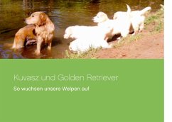 Kuvasz und Golden Retriever - Lösch, Katrin