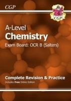 A-Level Chemistry: OCR B Year 1 & 2 Complete Revision & Practice with Online Edition - Cgp Books