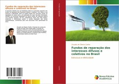 Fundos de reparação dos interesses difusos e coletivos no Brasil - Coelho, Osvaldo de Oliveira