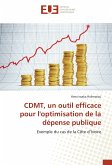 CDMT, un outil efficace pour l'optimisation de la dépense publique