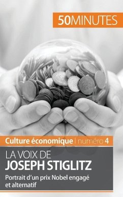 La voix de Joseph Stiglitz - Mouna Guidiri; 50minutes