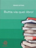 Butta via quel libro! (eBook, ePUB)