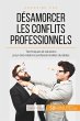Désamorcer les conflits professionnels - Bild 1