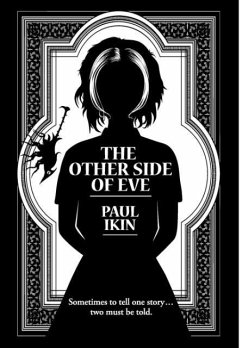 The Other Side of Eve - Ikin, Paul