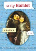srsly Hamlet (eBook, ePUB) srsly Hamlet (eBook, ePUB)
