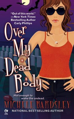 Over My Dead Body (eBook, ePUB) - Bardsley, Michele