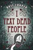 I Text Dead People (eBook, ePUB)