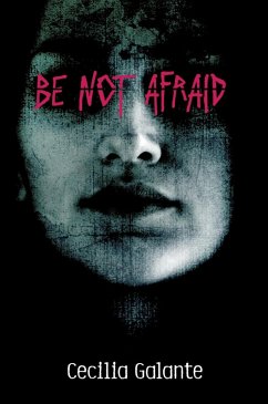 Be Not Afraid (eBook, ePUB) - Galante, Cecilia