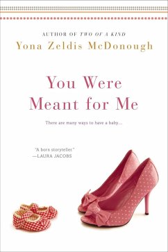 You Were Meant For Me (eBook, ePUB) - Mcdonough, Yona Zeldis