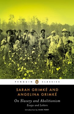 On Slavery and Abolitionism (eBook, ePUB) - Grimke, Sarah; Grimke, Angelina