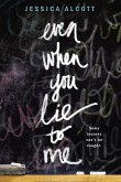 Even When You Lie to Me (eBook, ePUB)