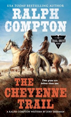 Ralph Compton The Cheyenne Trail (eBook, ePUB) - Sherman, Jory; Compton, Ralph