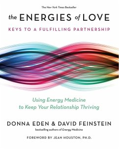 The Energies of Love (eBook, ePUB) - Eden, Donna; Feinstein, David