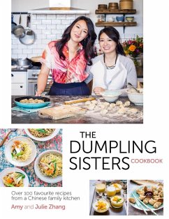 The Dumpling Sisters Cookbook (eBook, ePUB) - Dumpling Sisters, The; Zhang, Amy; Zhang, Julie