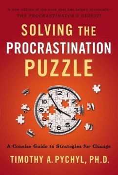 Solving the Procrastination Puzzle (eBook, ePUB) - Pychyl, Timothy A.