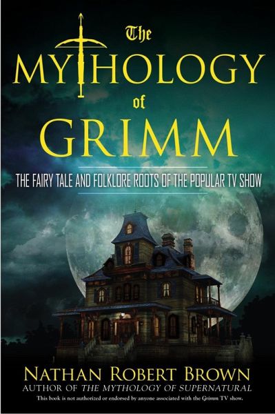 The Mythology of Grimm (eBook, ePUB)