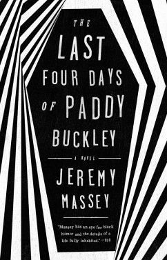 The Last Four Days of Paddy Buckley (eBook, ePUB) - Massey, Jeremy