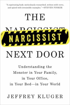 The Narcissist Next Door (eBook, ePUB) - Kluger, Jeffrey