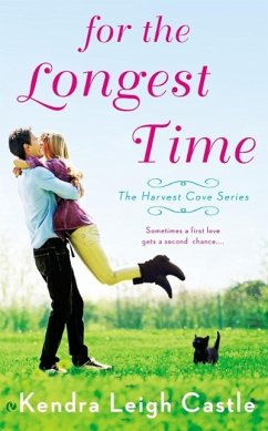 For the Longest Time (eBook, ePUB) - Castle, Kendra Leigh
