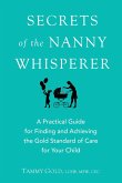 Secrets of the Nanny Whisperer (eBook, ePUB)