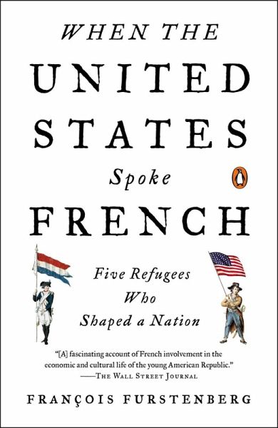 When the United States Spoke French (eBook, ePUB) When the United States Spoke French (eBook, ePUB)