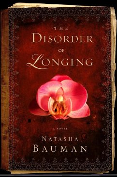 The Disorder of Longing (eBook, ePUB) - Bauman, Natasha